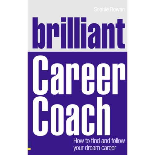 Pearson Education Limited Brilliant Career Coach (häftad, eng)