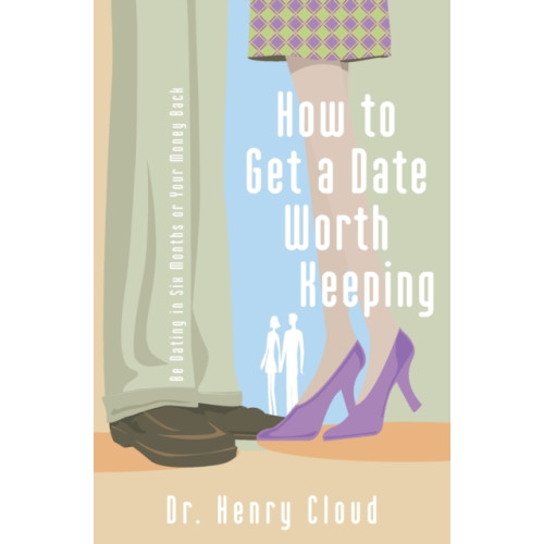 Zondervan How to Get a Date Worth Keeping (häftad, eng)