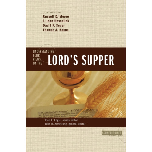 Zondervan Understanding Four Views on the Lord's Supper (häftad, eng)