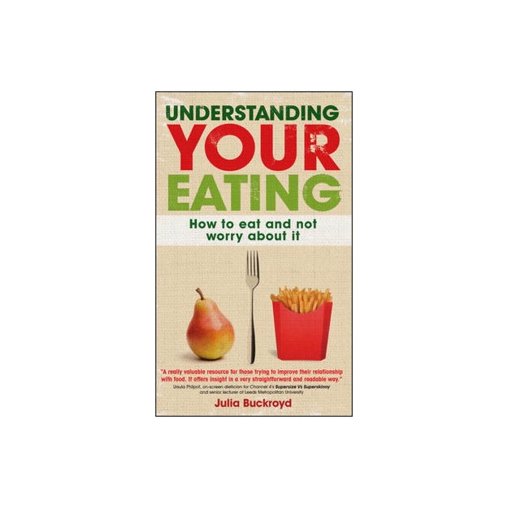 Produktbild för Understanding Your Eating: How to Eat and not Worry About it (häftad, eng)