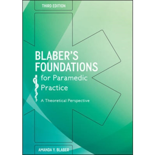 Open University Press Blaber's Foundations for Paramedic Practice: A Theoretical Perspective (häftad, eng)
