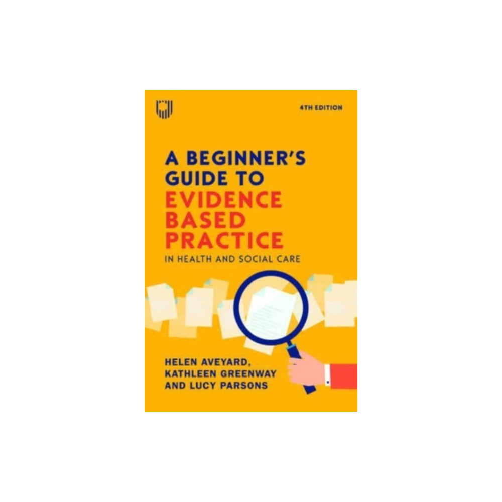 Produktbild för A Beginner's Guide to Evidence-Based Practice in Health and Social Care 4e (häftad, eng)