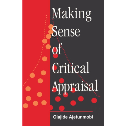 Taylor & francis ltd Making Sense of Critical Appraisal (häftad, eng)