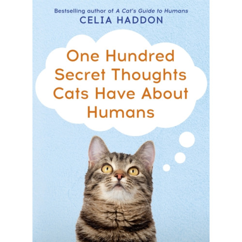 Hodder & Stoughton One Hundred Secret Thoughts Cats have about Humans (häftad, eng)