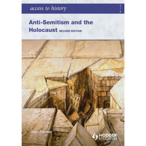 Hodder Education Access to History: Anti-Semitism and the Holocaust Second Edition (häftad, eng)