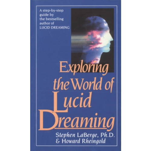 Random House USA Inc Exploring the World of Lucid Dreaming (häftad, eng)