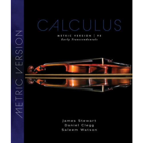 Cengage Learning, Inc Calculus: Early Transcendentals, Metric Edition (inbunden, eng)