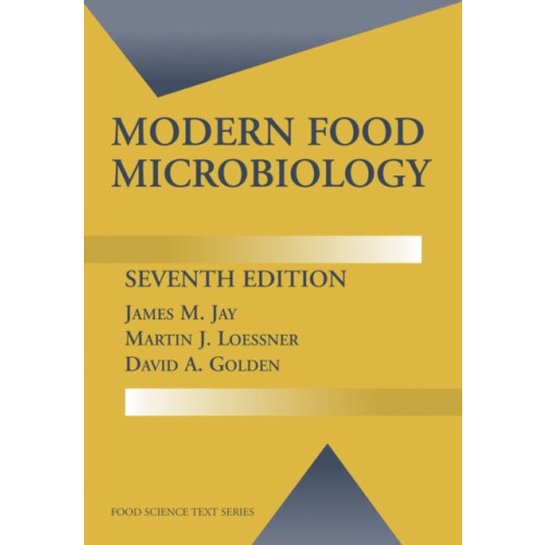 Springer-Verlag New York Inc. Modern Food Microbiology (inbunden, eng)