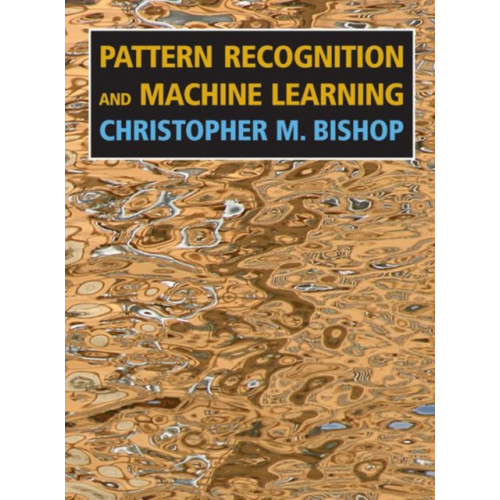 Springer-Verlag New York Inc. Pattern Recognition and Machine Learning (inbunden, eng)