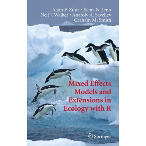 Springer-Verlag New York Inc. Mixed Effects Models and Extensions in Ecology with R (inbunden, eng)