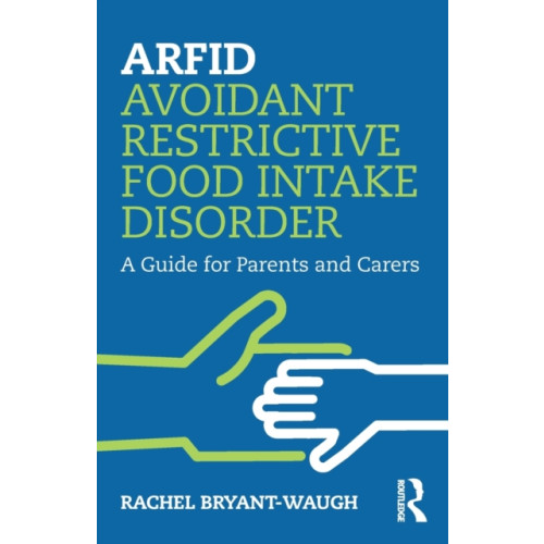 Taylor & francis ltd ARFID Avoidant Restrictive Food Intake Disorder (häftad, eng)