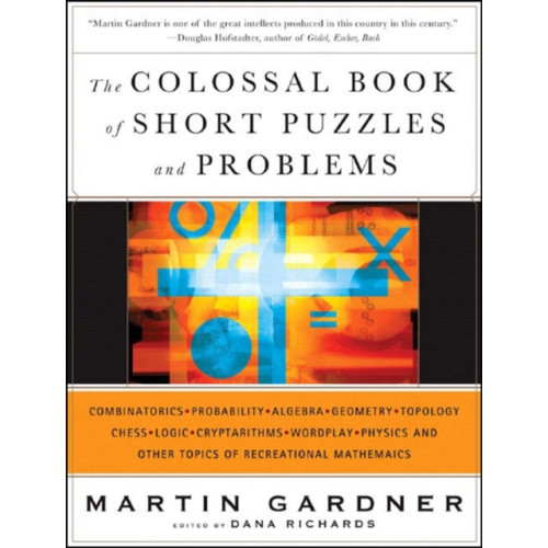 WW Norton & Co The Colossal Book of Short Puzzles and Problems (inbunden, eng)