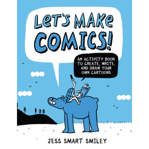 Potter/Ten Speed/Harmony/Rodale Let's Make Comics! (häftad, eng)