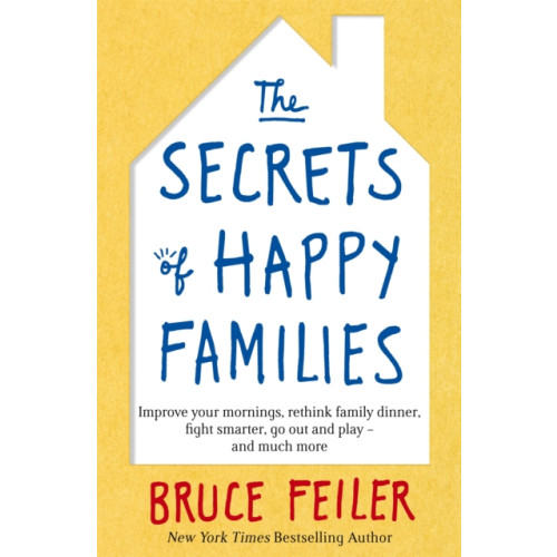 Little, Brown Book Group The Secrets of Happy Families (häftad, eng)