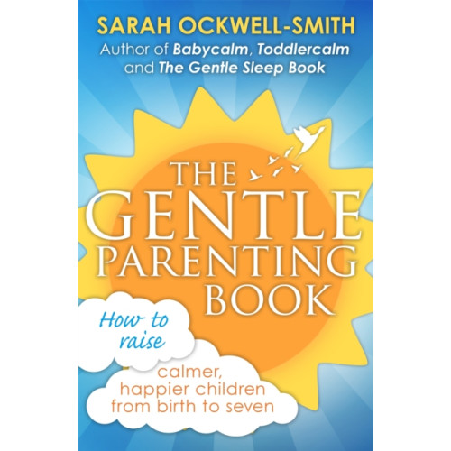 Little, Brown Book Group The Gentle Parenting Book (häftad, eng)
