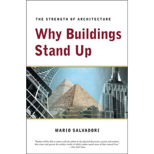 WW Norton & Co Why Buildings Stand Up (häftad, eng)