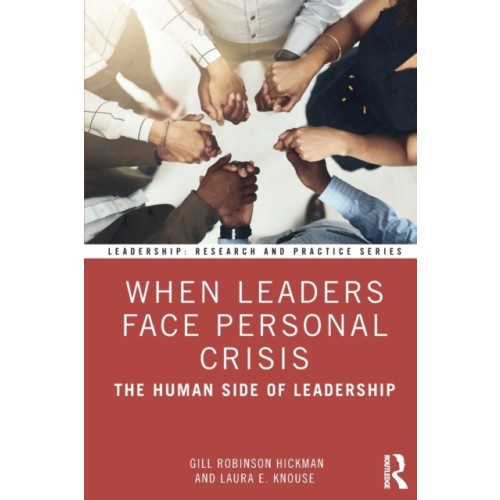 Taylor & francis ltd When Leaders Face Personal Crisis (häftad, eng)