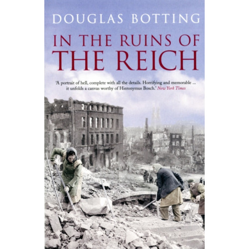 Methuen Publishing Ltd In the Ruins of the Reich (häftad, eng)