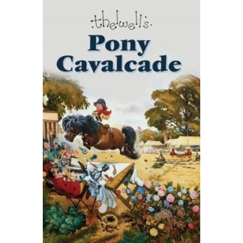 Methuen Publishing Ltd Pony Cavalcade (inbunden, eng)