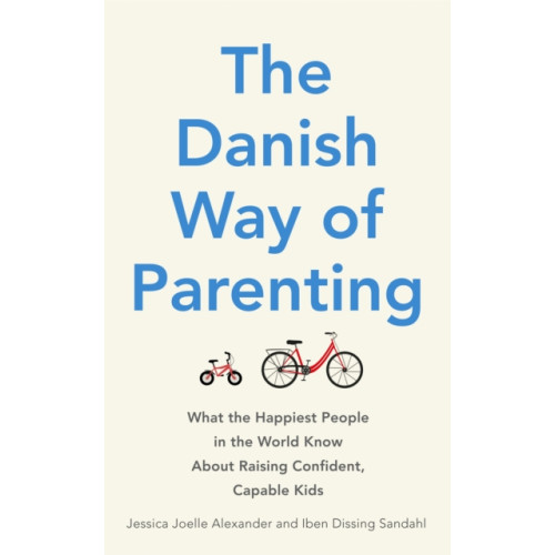 Little, Brown Book Group The Danish Way of Parenting (häftad, eng)