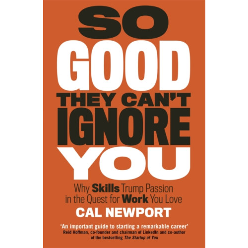 Little, Brown Book Group So Good They Can't Ignore You (häftad, eng)