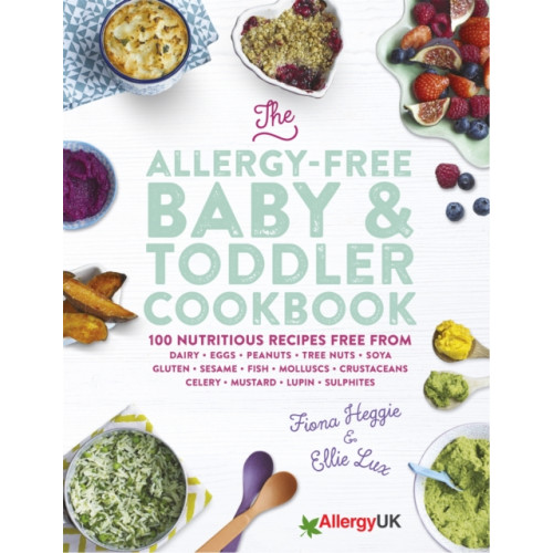 Orion Publishing Co The Allergy-Free Baby & Toddler Cookbook (inbunden, eng)