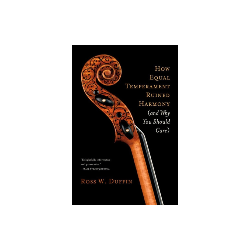 Produktbild för How Equal Temperament Ruined Harmony (and Why You Should Care) (häftad, eng)