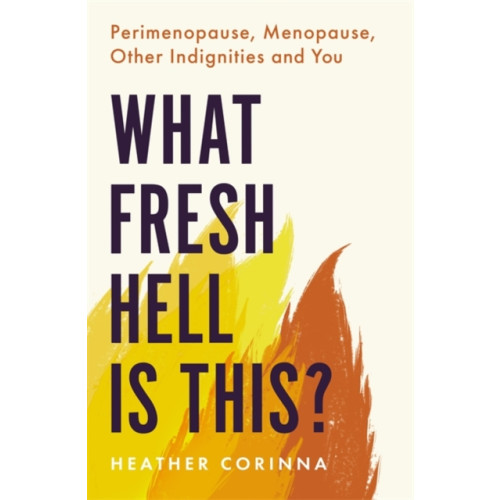 Little, Brown Book Group What Fresh Hell Is This? (häftad, eng)