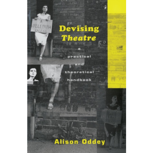 Taylor & francis ltd Devising Theatre (häftad, eng)