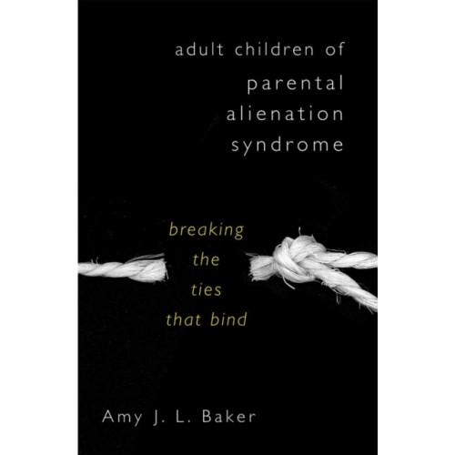 WW Norton & Co Adult Children of Parental Alienation Syndrome (inbunden, eng)