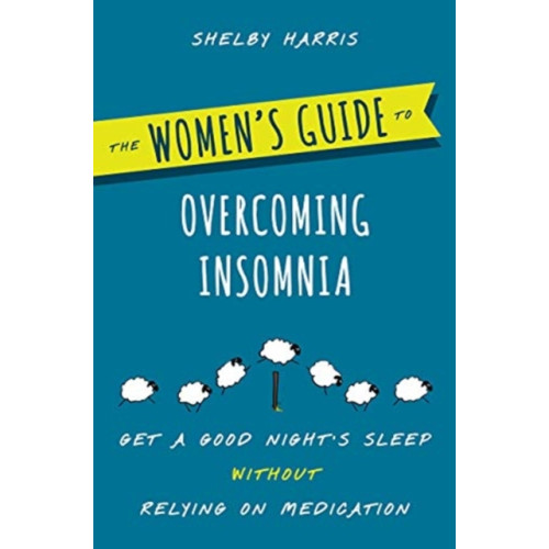 WW Norton & Co The Women's Guide to Overcoming Insomnia (häftad, eng)