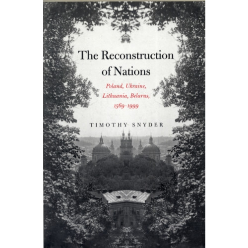 Yale university press The Reconstruction of Nations (häftad, eng)