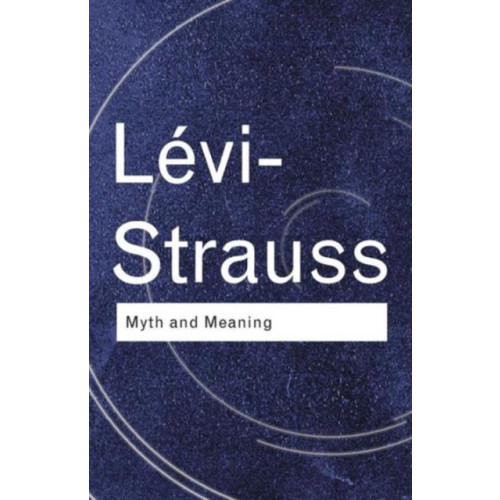 Taylor & francis ltd Myth and Meaning (häftad, eng)