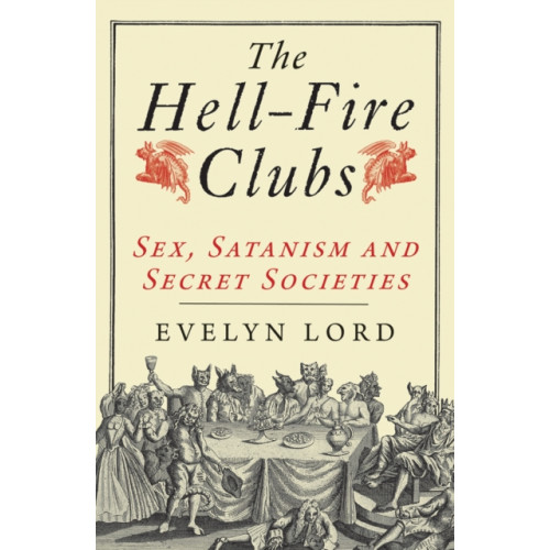 Yale university press The Hellfire Clubs (häftad, eng)