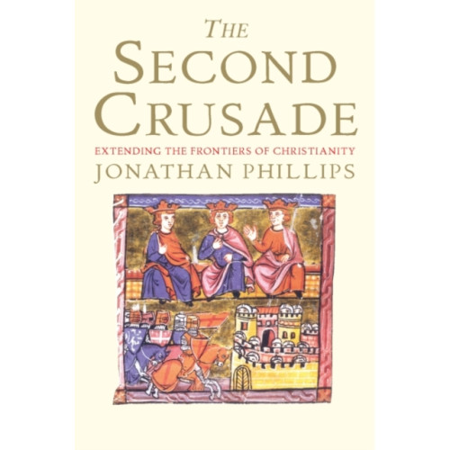 Yale university press The Second Crusade (häftad, eng)