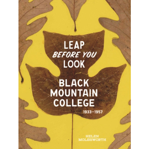 Yale university press Leap Before You Look (inbunden, eng)