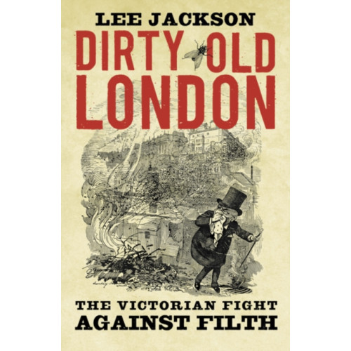 Yale university press Dirty Old London (häftad, eng)