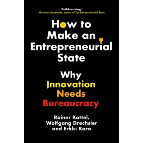 Yale university press How to Make an Entrepreneurial State (inbunden, eng)