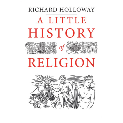 Yale university press A Little History of Religion (häftad, eng)