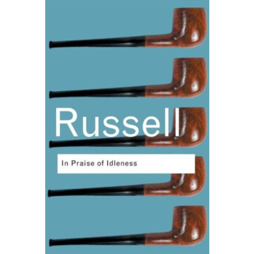 Taylor & francis ltd In Praise of Idleness (häftad, eng)