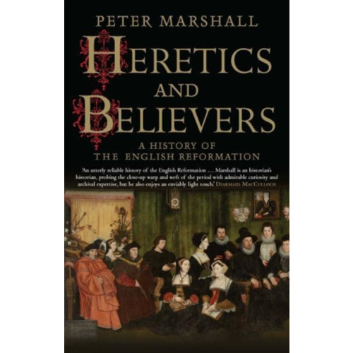 Yale university press Heretics and Believers (häftad, eng)