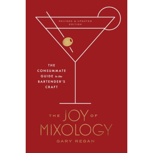 Potter/Ten Speed/Harmony/Rodale Joy of Mixology (inbunden, eng)