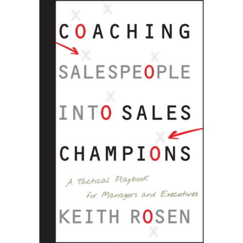 John Wiley & Sons Inc Coaching Salespeople into Sales Champions (inbunden, eng)