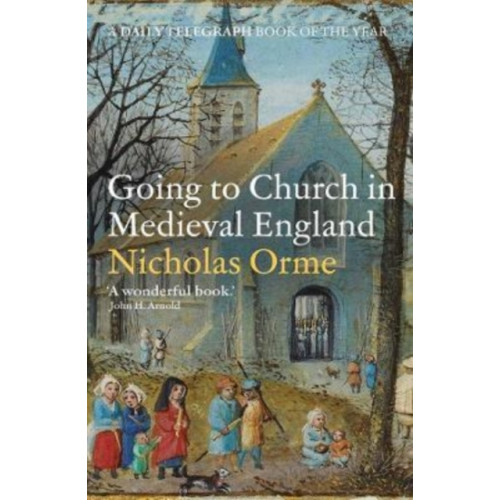 Yale university press Going to Church in Medieval England (häftad, eng)