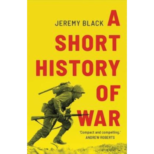 Yale university press A Short History of War (häftad, eng)