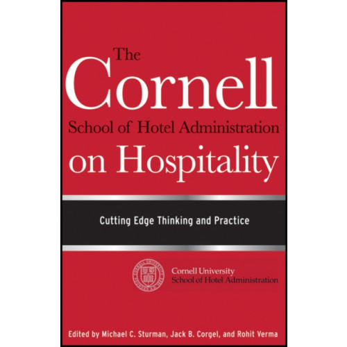 John Wiley & Sons Inc The Cornell School of Hotel Administration on Hospitality (inbunden, eng)