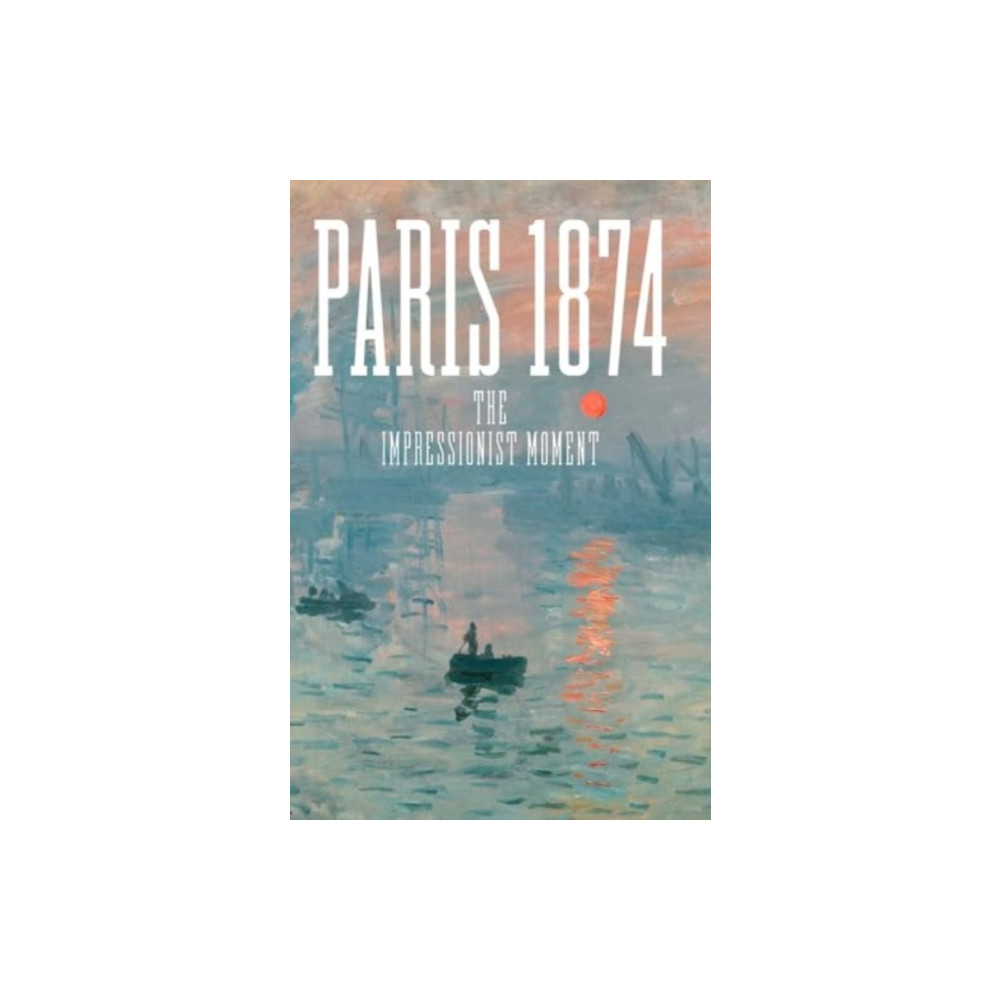 Produktbild för Paris 1874 (inbunden, eng)