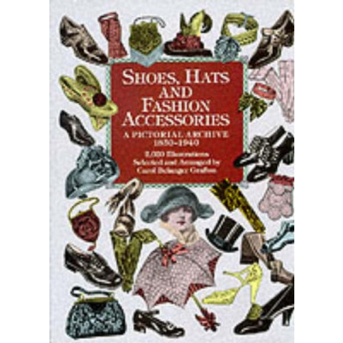 Dover publications inc. Shoes, Hats and Fashion Accessories (häftad, eng)