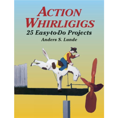 Dover publications inc. Action Whirligigs (häftad)