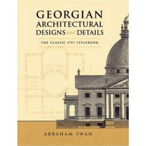 Dover publications inc. Georgian Architectural Designs and Details (häftad, eng)